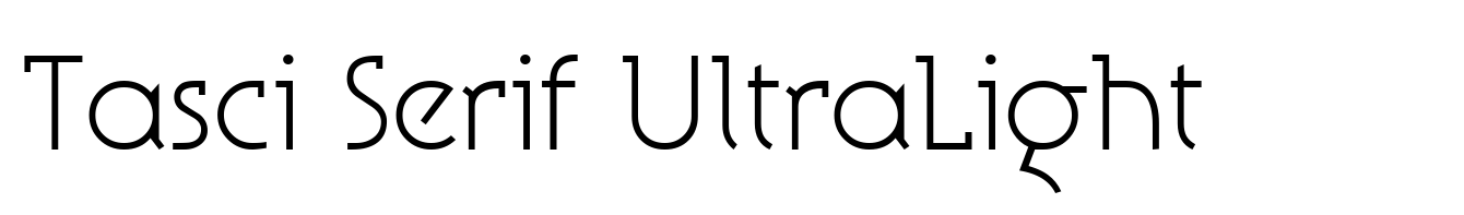 Tasci Serif UltraLight